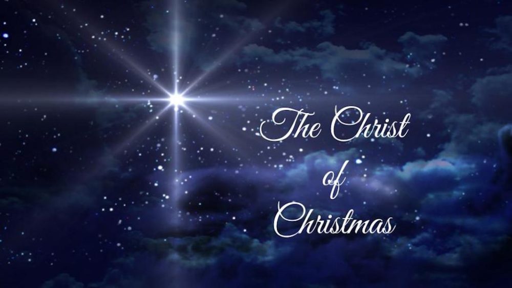 The Christ of Christmas